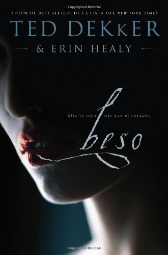 Beso de Ted Dekker, portada del libro