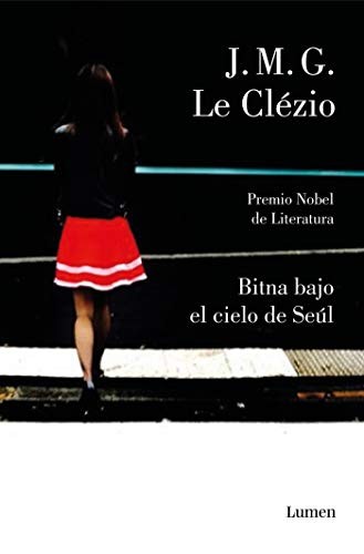 Bitna bajo el cielo de Seúl de Jean-Marie Gustave Le Clézio, portada del libro