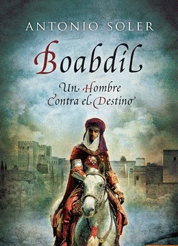 Boabdil de Antonio Soler, portada del libro