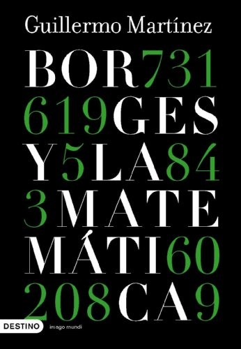 Borges y la Matemática de Guillermo Martínez, portada del libro