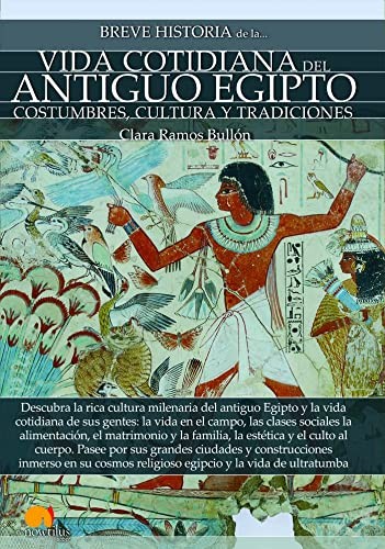 Breve historia de la vida cotidiana del Antiguo Egipto de Clara Ramos Bullón, portada del libro