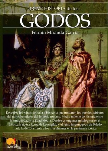 Breve historia de los godos de Fermín Miranda-García, portada del libro