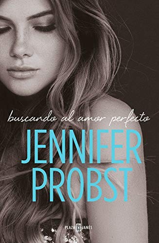 Buscando al amor perfecto de Jennifer Probst, portada del libro