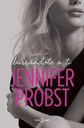Buscándote a ti de Jennifer Probst, portada del libro