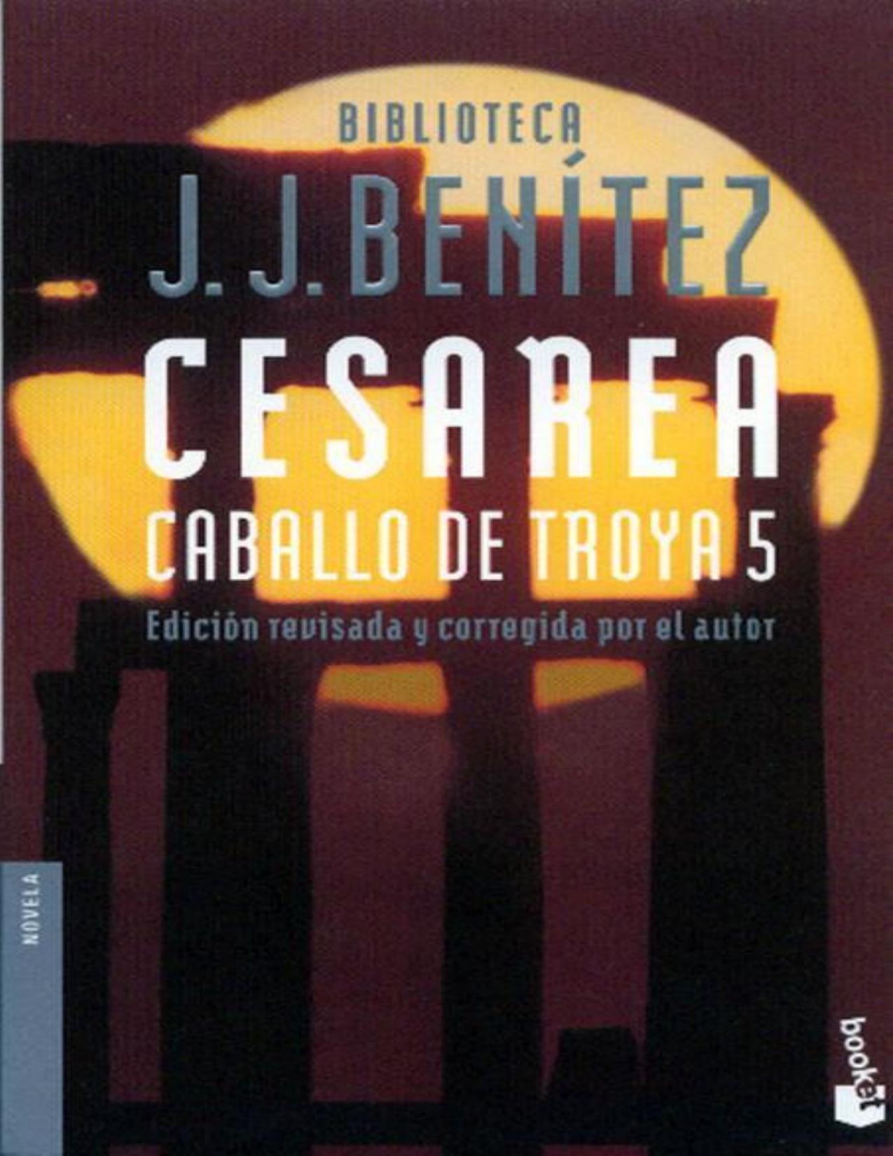 Caballo de Troya 05 - Cesarea de J. J. Benítez, portada del libro