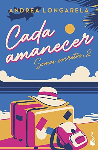 Cada amanecer de Andrea Longarela, portada del libro