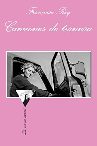 Camiones de ternura de Françoise Rey, portada del libro