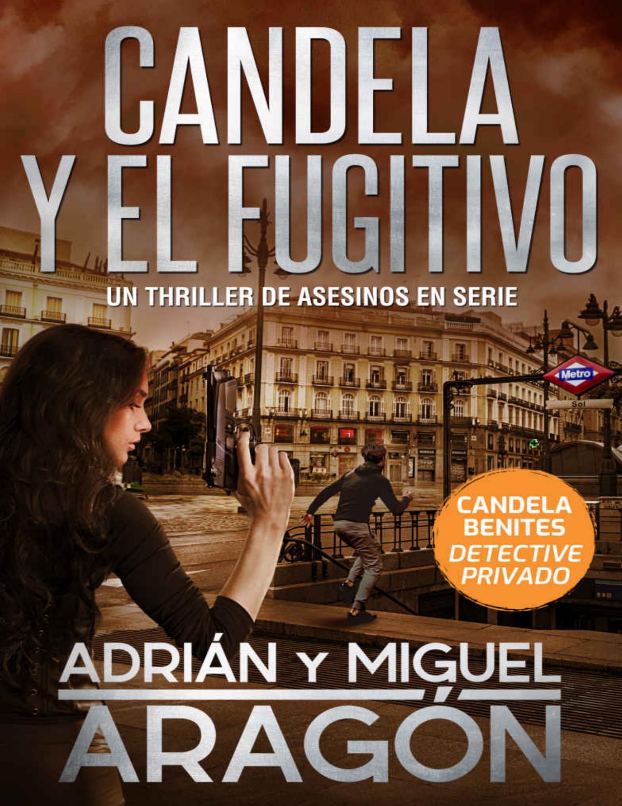 Candela y el fugitivo de Adrián Aragón, portada del libro