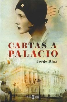 Cartas a Palacio - Jorge Díaz