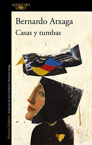 Casas y tumbas de Bernardo Atxaga, portada del libro