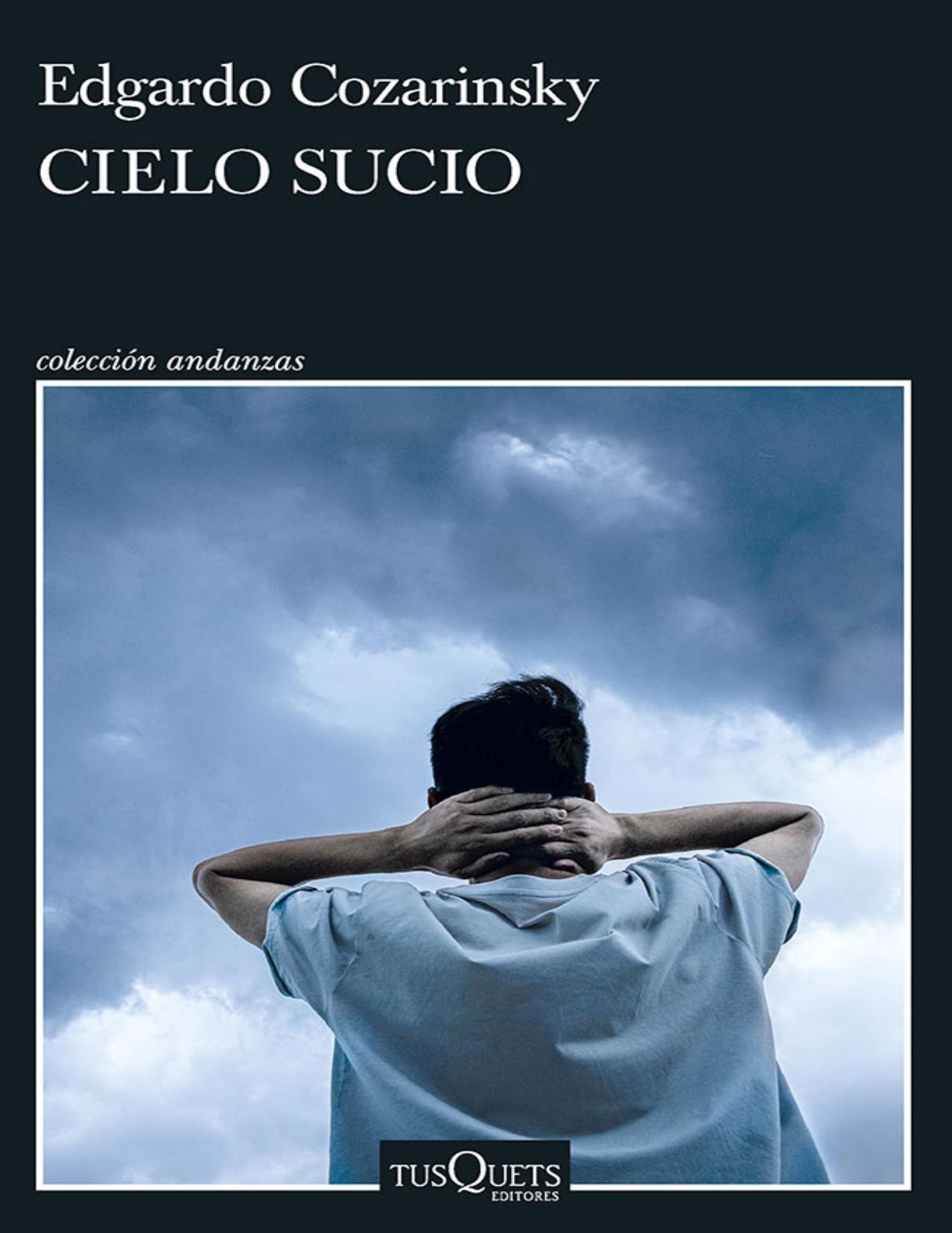 Cielo sucio de Edgardo Cozarinsky, portada del libro