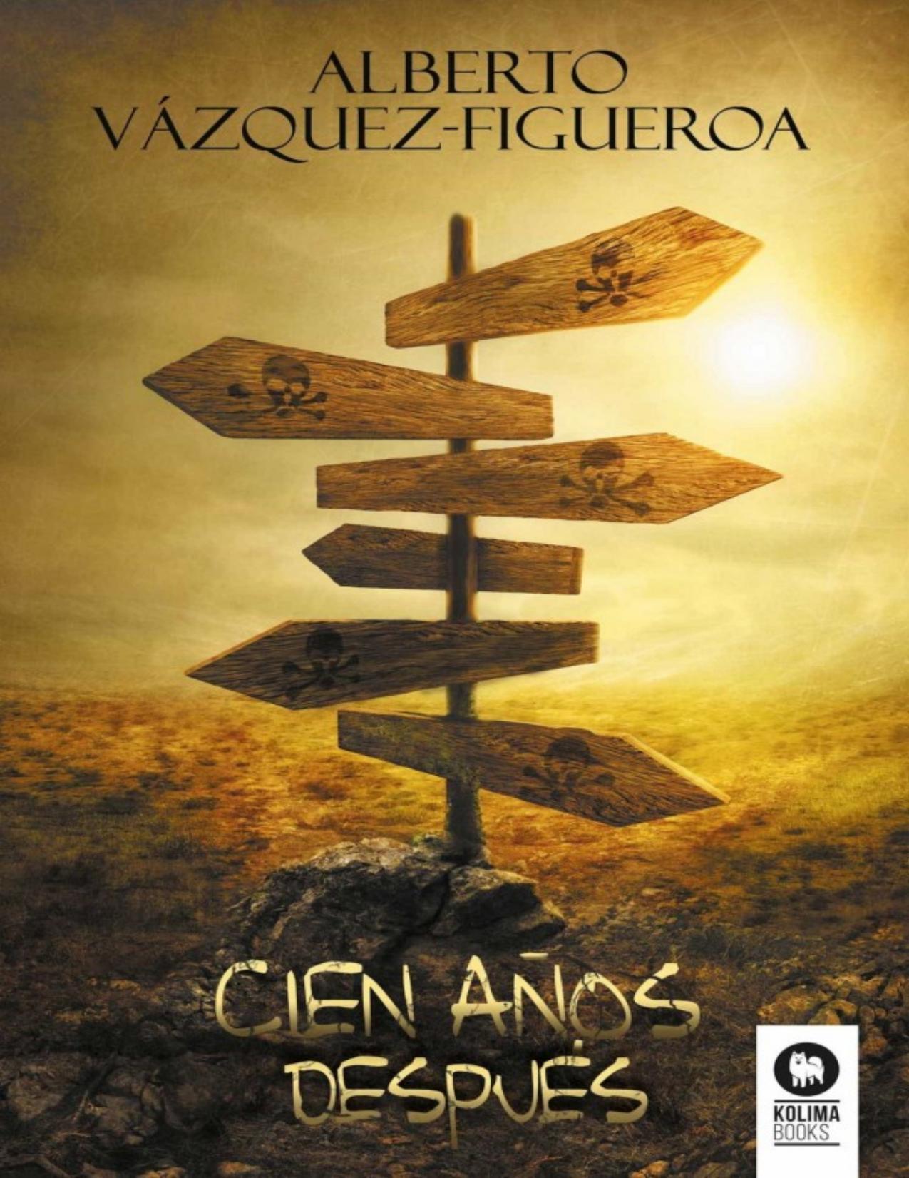 Cien anos despues de Alberto Vazquez-Figueroa, portada del libro