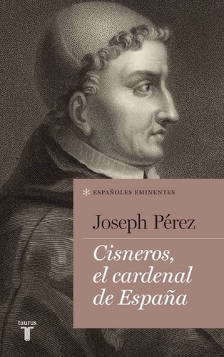 Cisneros, el cardenal de España de Joseph Pérez, portada del libro