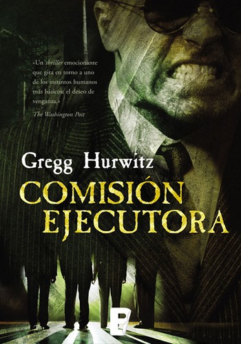 Comisión ejecutora de Gregg Hurwitz, portada del libro