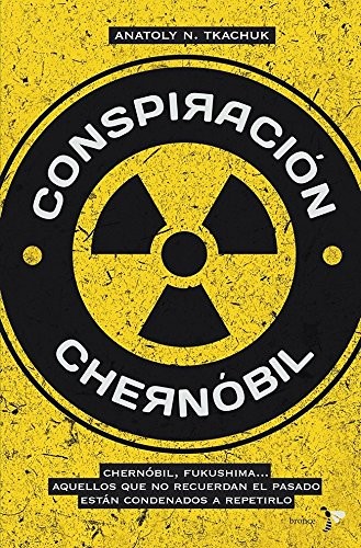 Conspiración Chernóbil de Anatoly N. Tkachuk, portada del libro