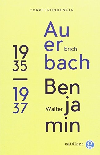 Correspondencia entre Erich Auerbach y Walter Benjamin (1935 - 1937) de Erich Auerbach, portada del libro