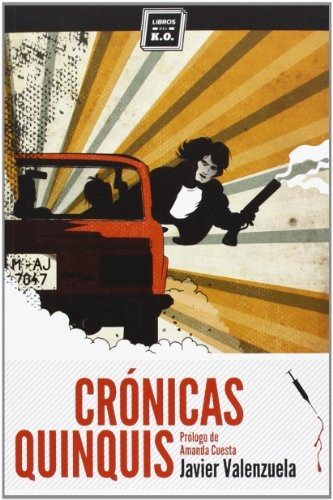 Crónicas quinquis de Javier Valenzuela, portada del libro