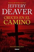 Cruces en el camino - Jeffery Deaver