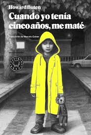 Cuando yo tenía cinco años, me maté de Howard Buten, portada del libro