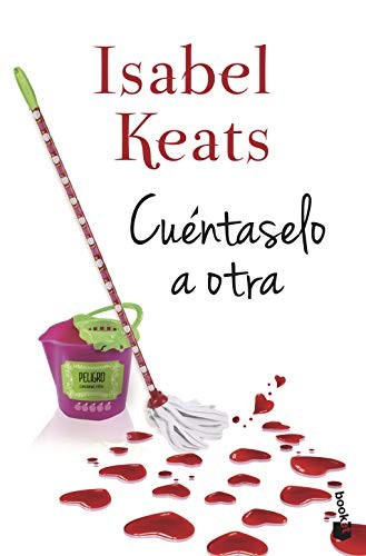 Cuéntaselo a otra de Isabel Keats, portada del libro