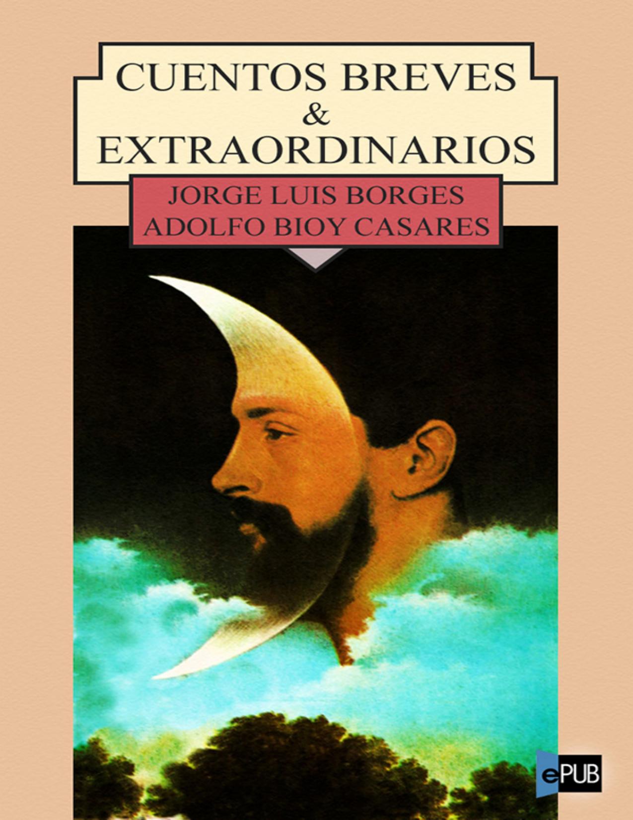 Cuentos breves y extraordinarios de Adolfo Bioy Casares, portada del libro