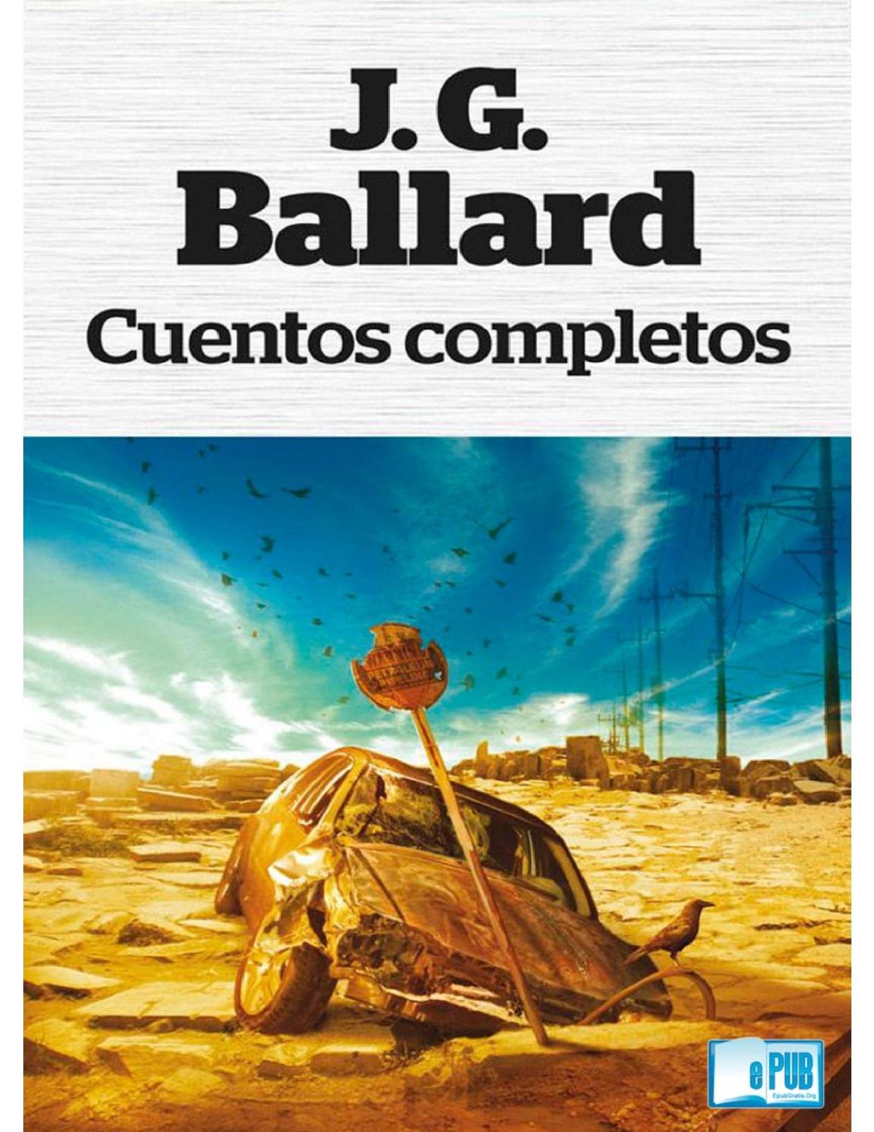 Cuentos completos de J. G. Ballard, portada del libro