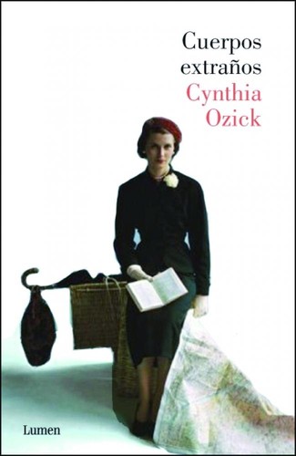 Cuerpos extraños de Cynthia Ozick, portada del libro