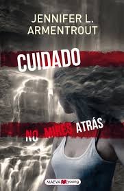 Cuidado. No mires atrás - Jennifer L. Armentrout