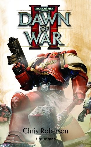 Dawn of War II de Chris Roberson, portada del libro