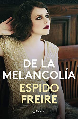 De la melancolía de Espido Freire, portada del libro