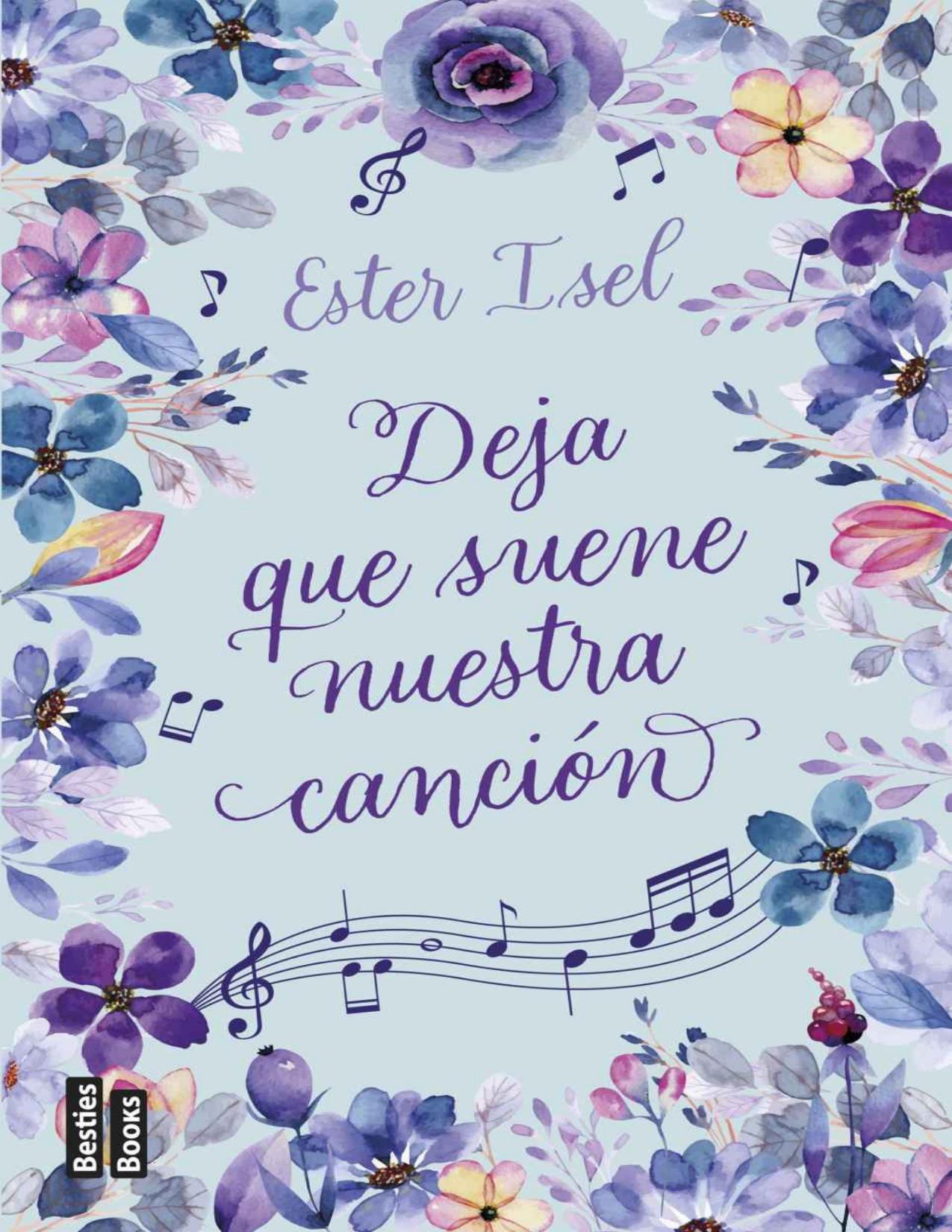 Deja que suene nuestra cancion de Ester Isel, portada del libro