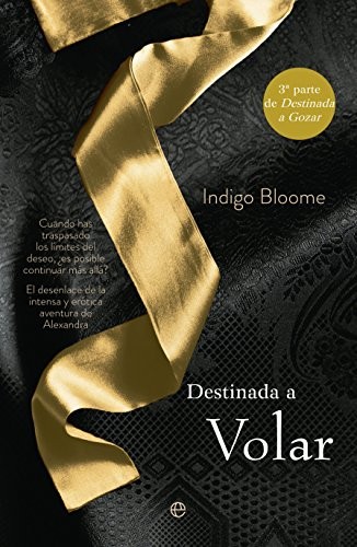 Destinada a volar de Indigo Bloome, portada del libro