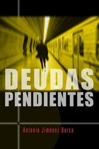 Deudas pendientes de Antonio Jiménez Barca, portada del libro