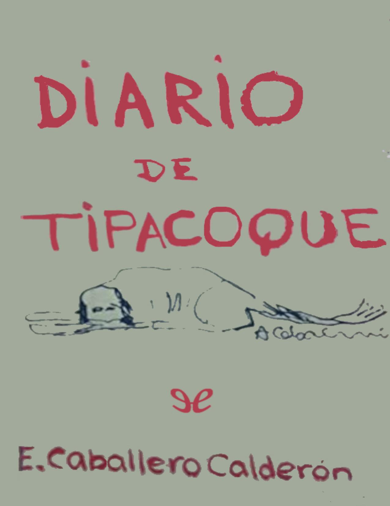 Diario de Tipacoque de Eduardo Caballero Calderón, portada del libro