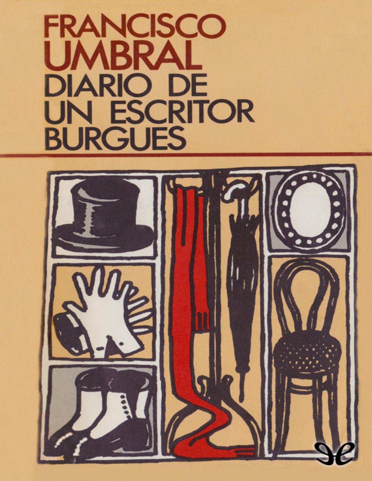 Diario de un escritor burgues de Francisco Umbral, portada del libro