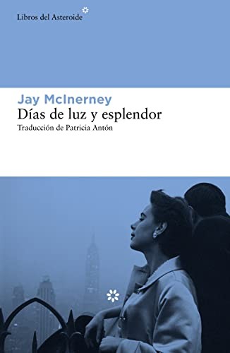 Días de luz y esplendor de Jay McInerney, portada del libro
