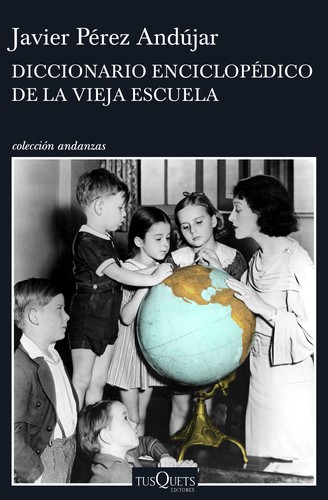 Diccionario enciclopédico de la vieja escuela de Javier Pérez Andújar, portada del libro