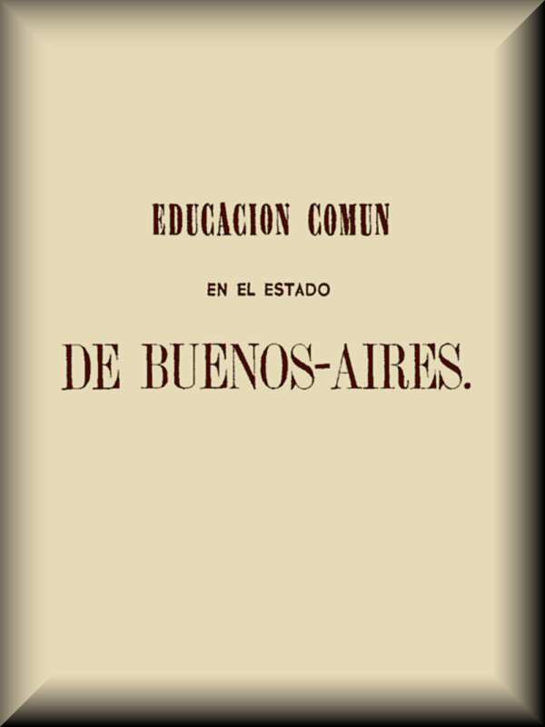 Educación común en el Estado de Buenos-Aires de Domingo Faustino Sarmiento, portada del libro