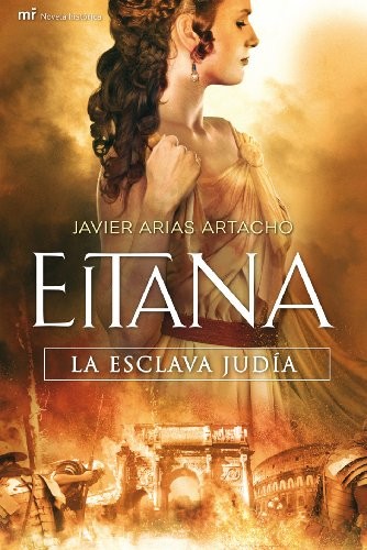 Eitana, la esclava judía de Javier Arias Artacho, portada del libro