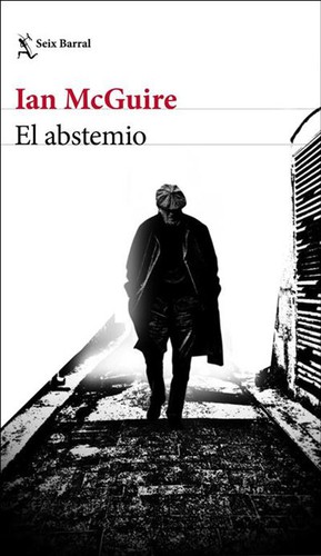 El abstemio de Ian McGuire, portada del libro