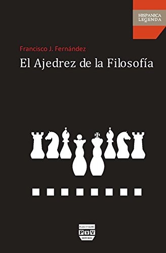 El ajedrez de la filosofía de Francisco J. Fernández, portada del libro