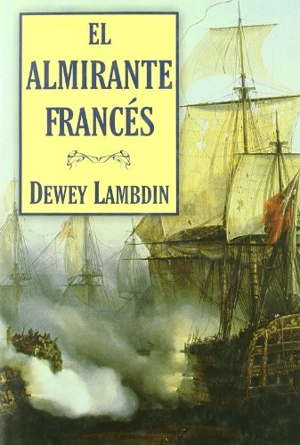 El almirante francés de Dewey Lambdin, portada del libro