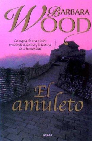 El amuleto de Barbara Wood, portada del libro