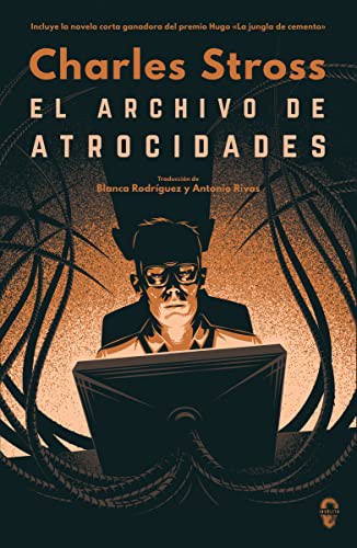El archivo de atrocidades de Charles Stross, portada del libro