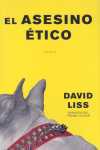 El asesino ético de David Liss, portada del libro