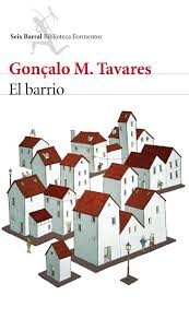El barrio - Gonçalo M. Tavares