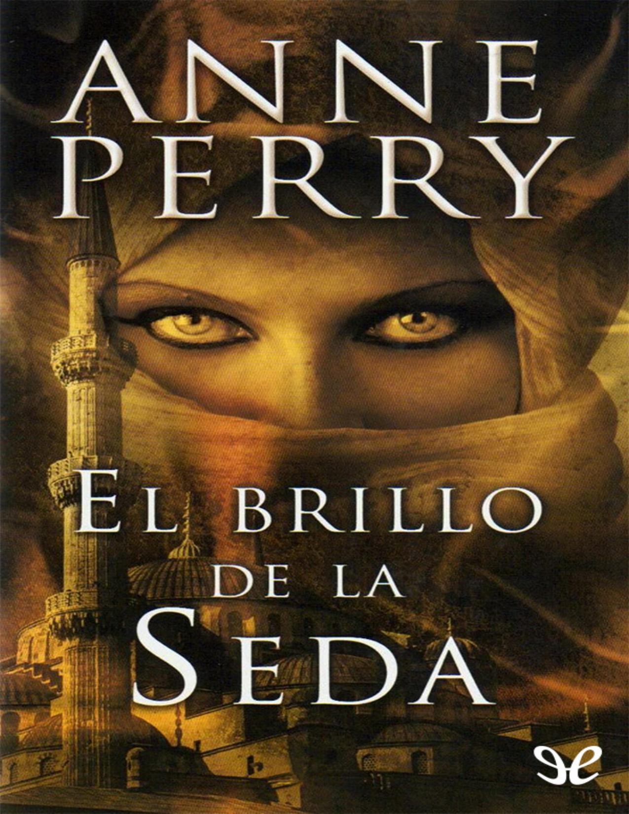 El brillo de la seda de Anne Perry, portada del libro