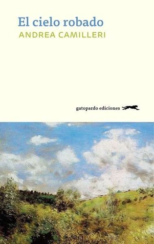 El cielo robado de Andrea Camilleri, portada del libro