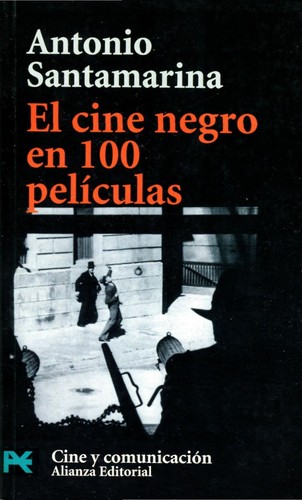 El cine negro en 100 películas de Antonio Santamarina, portada del libro