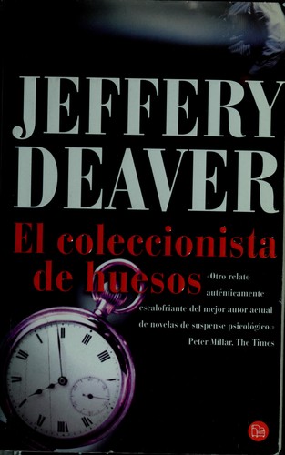 El coleccionista de huesos de Jeffery Deaver, portada del libro
